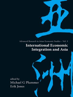 cover image of International Economic Integration and Asia